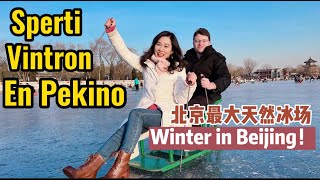 Kune Sperti Vintron de Pekino! FUN on the largest natural ice rink in Beijing!!北京什刹海冰场滑冰记!