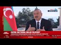 Prezident İlham Əliyev Türkiyənin “A Haber” televiziya kanalına müsahibə verib