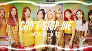 Twice- Can't stop me | Audio edit