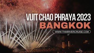Thailand Winter Festivals Colorful Vijit Chao Phraya 2023 Bangkok Firework River Cruise