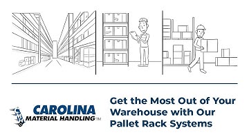 At Carolina Material Handling Inc., Our Pallet Rack Systems Can Improve Your Warehouse