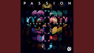 Video thumbnail of "Passion - Draw Near (Live)"