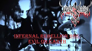 INFERNAL REBELLION 666 -&#39;EVIL ON EARTH OFICCIAL VIDEO 2024.