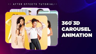 How to Build an Epic 3D Carousel Animation in After Effects