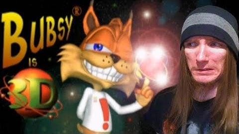 Bubsy 3D - ONE OF THE WORST GAMES EVER MADE! (PS1)