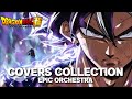 Dragon ball super epic orchestral covers collection