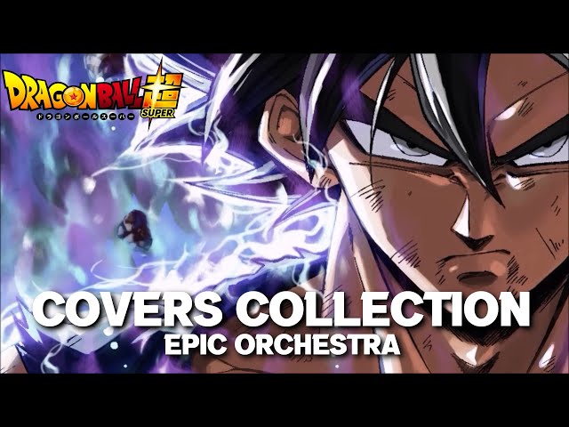 Dragon Ball Super Epic Orchestral Covers Collection class=