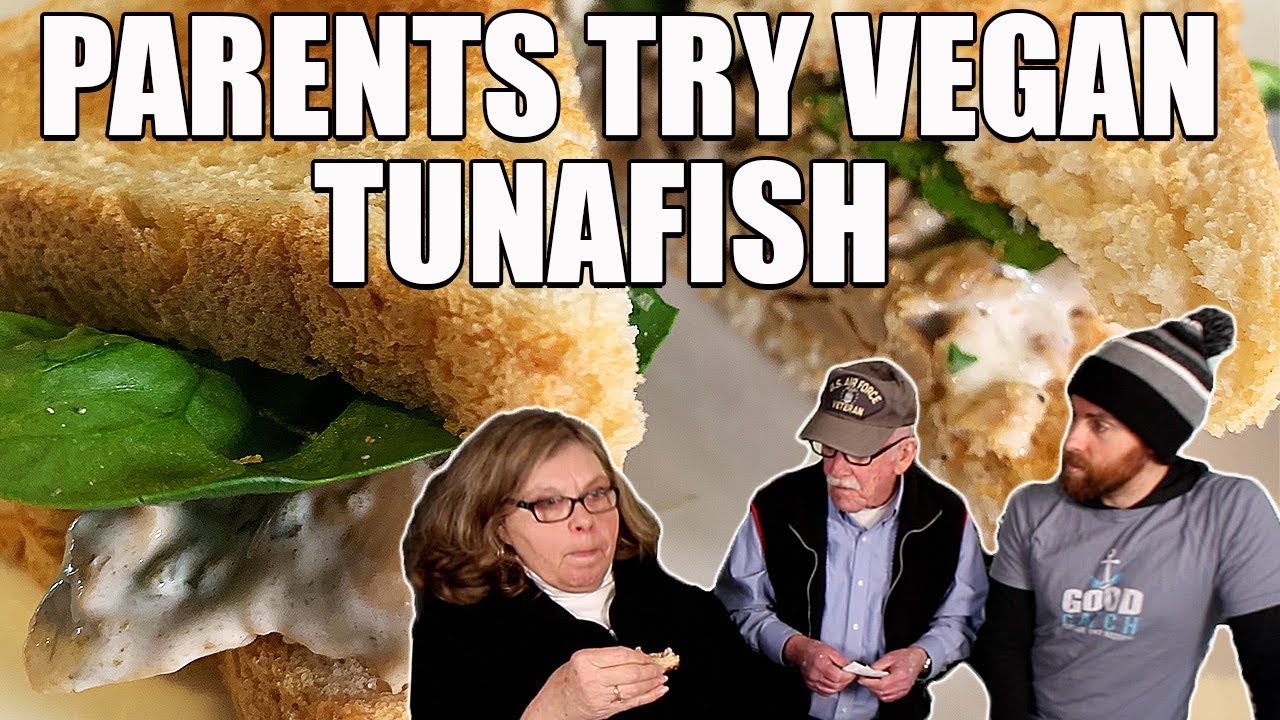 My Parents Try VEGAN Tuna Sandwich