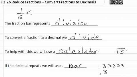 2.2b Reduce Fractions-Convert Fractions to Decimals