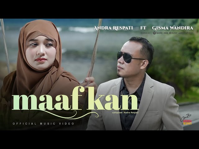 Maafkan - Andra Respati ft. Gisma Wandira (Official Music Video) class=