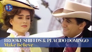 Brooke Shields and Placido Domingo | Make Believe