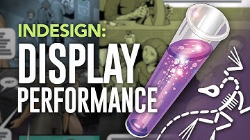 Understanding and using display performance in Adobe Indesign