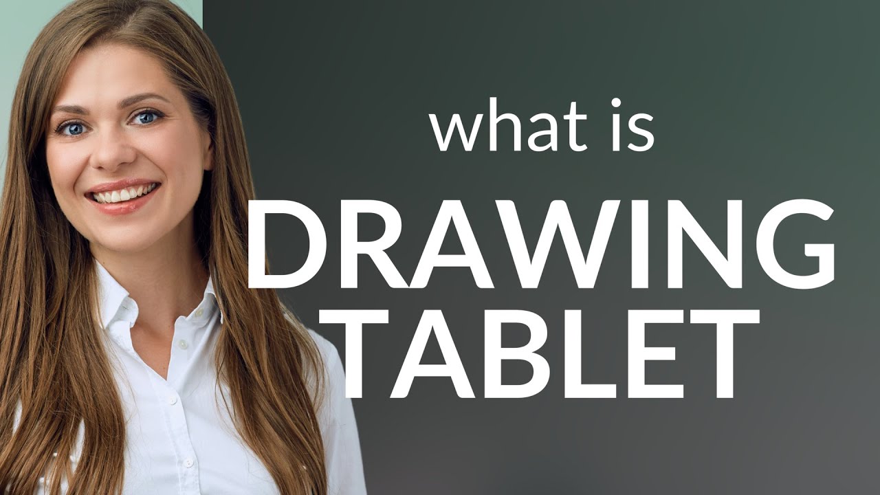 Understanding the Drawing Tablet: A Guide for English Learners - YouTube