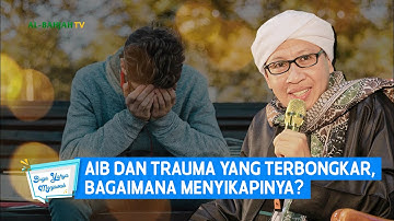 Aib dan Trauma yang Terbongkar, Bagaimana Menyikapinya? | Buya Yahya Menjawab