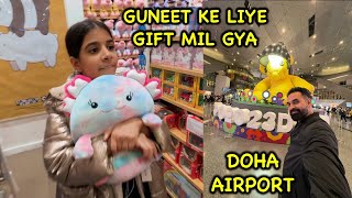 Guneet ke Liye Papa Kya Gift Laye Doha Se ?