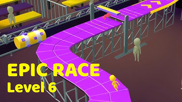 Epic Race 3D - Gameplay All Levels Walkthrough Games Android Ios Games Level 6