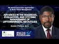 Diagnosis, Evaluation, & Systemic Management of Leptomeningeal Metastasis - Kester Phillips, M.D.