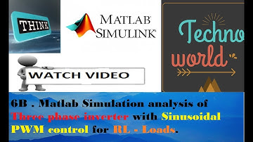 Matlab Simulation of Three phase inverter with Sinusoidal PWM control for RL Loads ll 6B ll