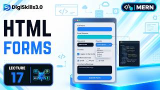 HTML Forms | MERN | Lec 17 | DigiSkills 3.0
