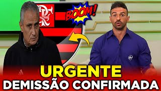 💥 EXPLODIU AGORA POUCO! DEMISSÃO CONFIRMADA! NÃO TREINA MAIS O FLAMENGO! NOTICIAS DO FLAMENGO