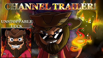 UnstoppableLuck - Channel Trailer