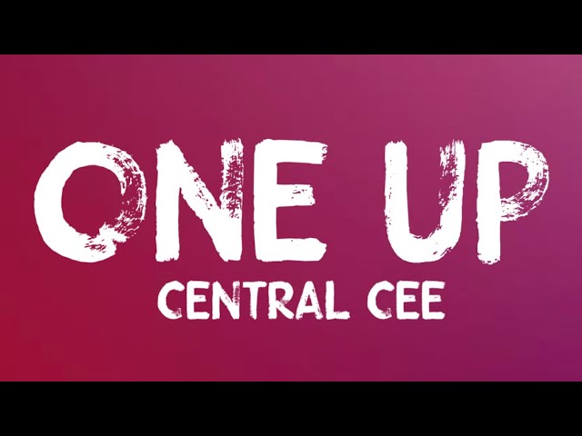 Central Cee - One Up (Lyrics) 