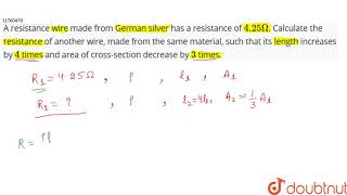 A resistance wire made from German silver has a resistance of `4.25 Omega`.