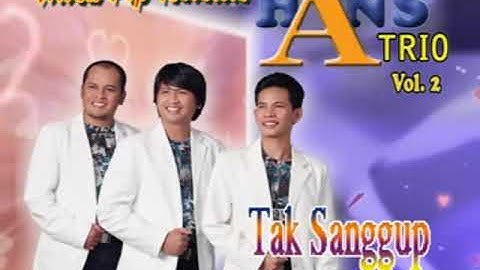 AKU TAK SANGGUP LAGI BY HANS TRIO OFFICIAL