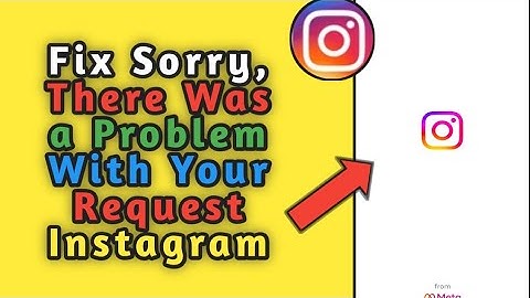 Fix Error sorry there was a problem with your request instagram || Instagram Login Error 2023