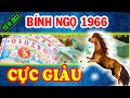 🔵Tuổi Bính Ngọ 1966 Ôm Được Lộc Trời, 100 Tỷ Cầm Tay Năm 2023 Âm Lich Giàu Nứt
