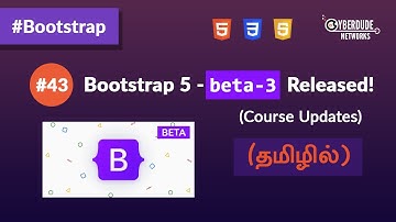 #43 - Course Update - Bootstrap 5 Beta 3 released - (தமிழில்) (Tamil) | Bootstrap Course