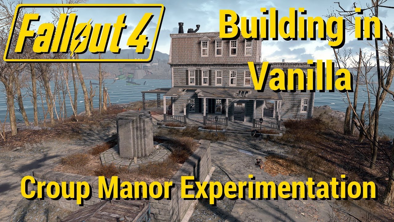 FO4 - Building in Vanilla - Croup Manor Experimentation