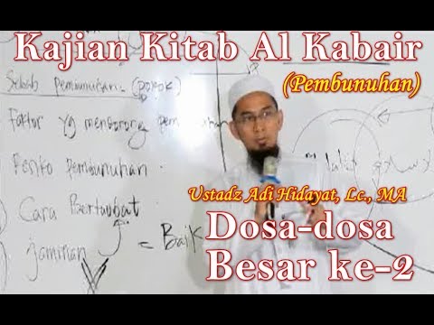 kitab-al-kabair-dosa-besar-ustadz-adi-hidayat,-lc-|-dosa-dosa-besar-ke-2-(part2)