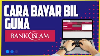 Cara Bayar Bil Guna Bank Islam | Fungsi JomPay