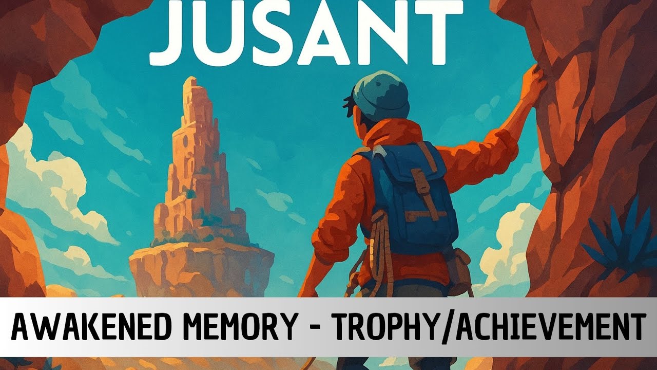 Justant - AWAKENED MEMORY - Trophy/Achievement