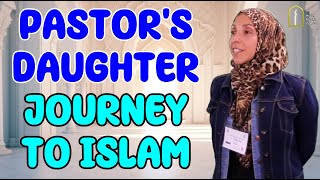 A Pastor's Daughter Shares Her Journey to Islam