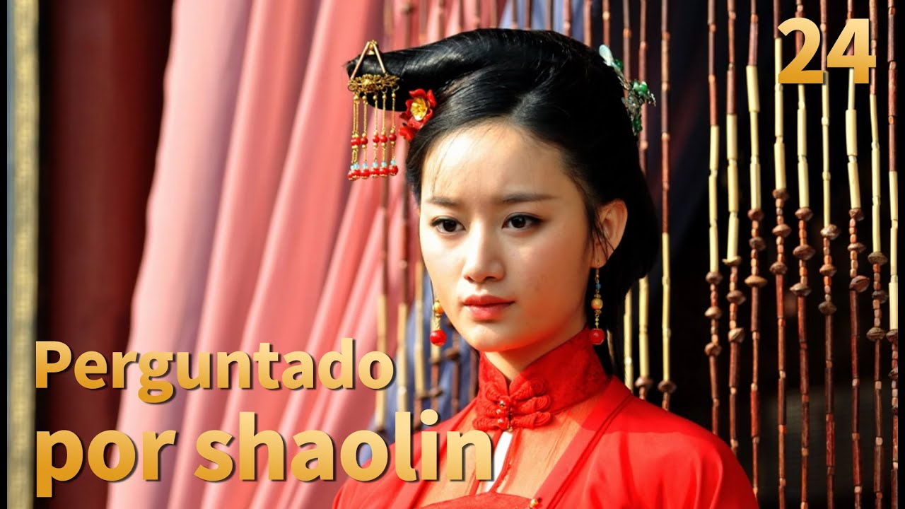 【FULL】Perguntado por shaolin EP 24 Chinês kung fu dramaTop drama