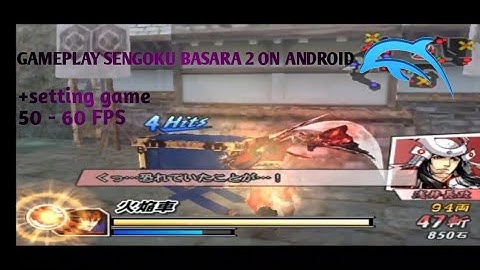 GAMEPLAY SENGOKU BASARA HEROES 2 ON ANDROID DOLPHIN EMULATOR