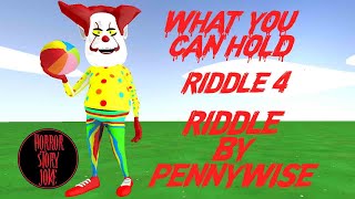 Riddle by Pennywise | Riddle 4 - What You Can Hold ? | Paheli