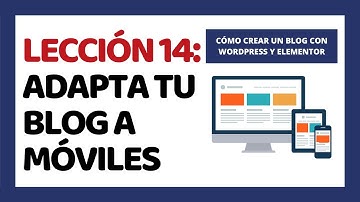 Cómo Crear un Blog en WordPress con Elementor 2025 ✅ Adapta tu Blog a Móviles 🔴 LECCIÓN #14