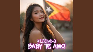 KIZOMBA BABY TE AMO