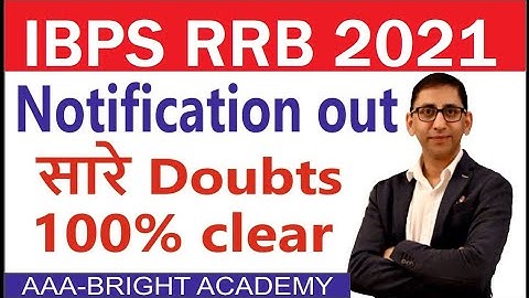 IBPS RRB Notification 2021 :  Vacancy | Age Limit | Eligibility | Exam Pattern | Syllabus