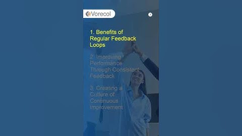 Regular feedback loops create continuous improvement by providing real-time insights