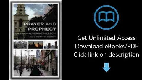 Prayer and Prophecy: The Essential Kenneth Leech