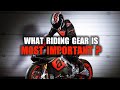 The Most Important Motorcycle Gear &amp; Why It Matters