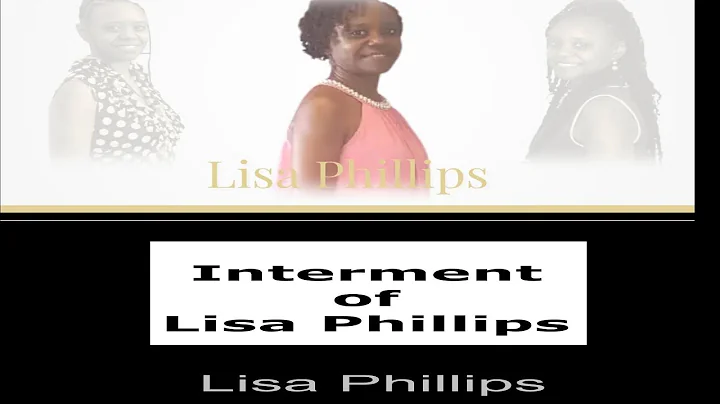 Interment of Lisa Phillips