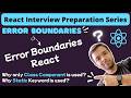 Error Boundaries in React | How React Handles Errors | Why only Class Component | Why static Keyword