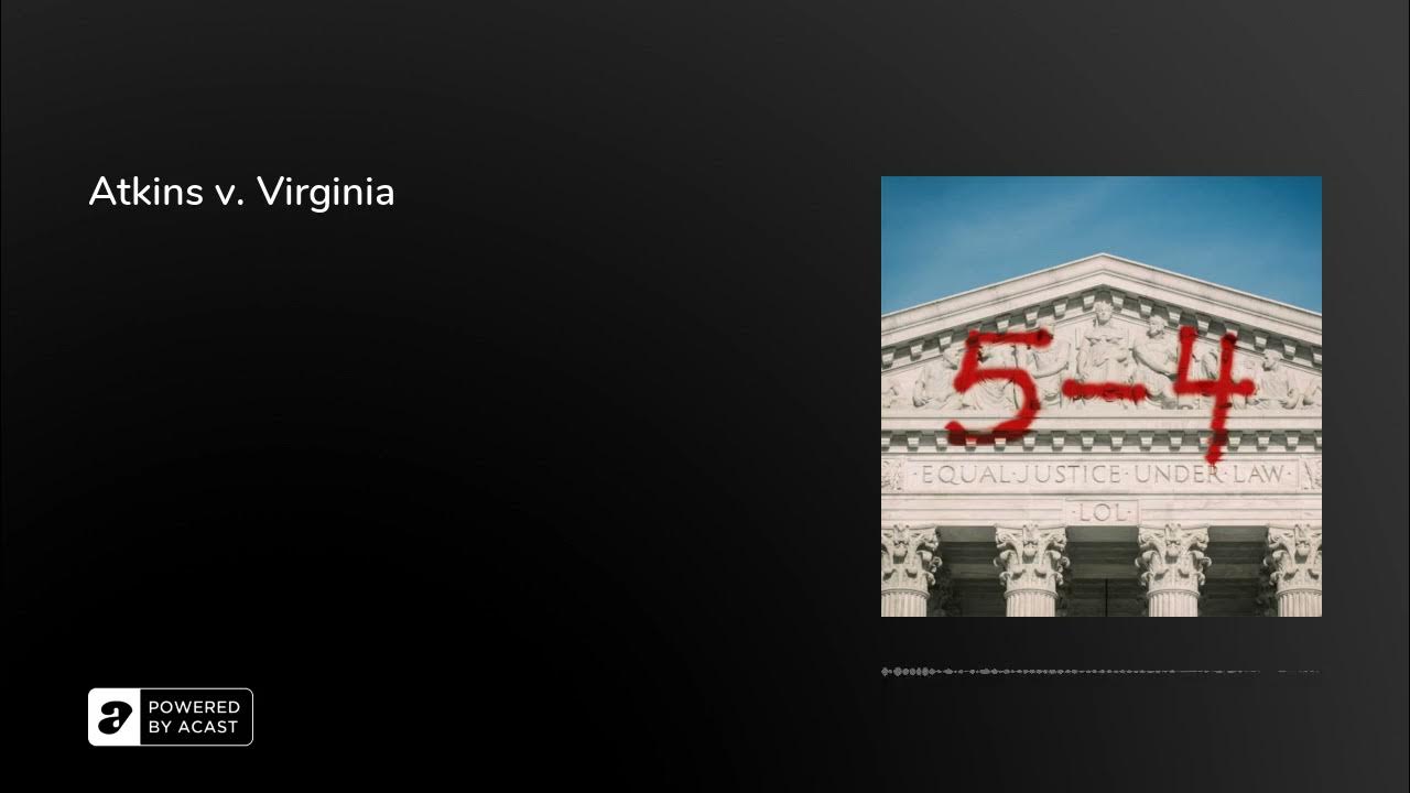 Atkins v. Virginia 54 YouTube