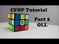 How to Solve a Rubik's Cube Fridrich Method (CFOP) Part 2 OLL | How to solve a Rubik's Cube FAST