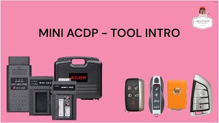 MINI ACDP - TOOL INTRO